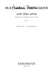 with lilies white (2001) -fantasy for Orchestra with voices-