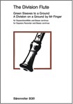 The Division Flute -Greensleeves to a Ground / A Division on a Ground by Mr.Finger- (Variationen aus