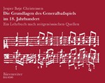 Die Grundlagen des Generalbassspiels im 18. Jahrhundert -Ein Lehrbuch nach zeitgenossischen Quellen-