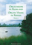 Organ Music In Russia  Volume 2