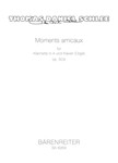 Moments amicaux fur Klarinette in A und Klavier (Orgel) op. 50b (2000)