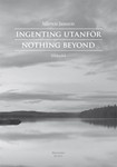 Ingenting utanfor (Nothing beyond)
