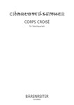 Corps Croise fur String Quartet (2002)