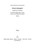 Abendsegen for four-Part Mixed Choir, Oboe and String Orchestra (2012)