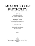 Lobgesang / Hymn of Praise op. 52 MWV A 18 -A Symphony-Cantata after Texts from the Holy Scriptures-