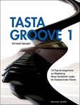 Tasta Groove 1 -113 Pop-Arrangements zur Begleitung Neuer Geistlicher Lieder- (Liedanfange A-F)