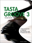 Tasta Groove 3 -113 Pop-Arrangements zur Begleitung Neuer Geistlicher Lieder- (Liedanfange L-Z)
