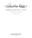 Soggetto cavato fur Klavier zu vier Handen Nr. 1,2 op. 122, 129
