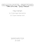 Haut terrain for 12-voice chamber choir (2010)