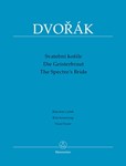 The Spectre's Bride op. 69 -Dramatic cantata to the words by Karel JaromÝr Erben-