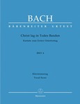 Christ lay by death enshrouded BWV 4 -Cantata for Easter Sunday- (Christ lay in grim death's prison)