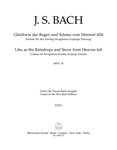 Like as the Raindrops and Snow from Heaven fall BWV 18 -Cantata for Sunday SexaGesimae- (Leipzig Ver