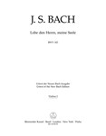 Praise thou the Lord, o my spirit -Cantata for soloists, choir and Orchestra- (Urtext of the New Bac