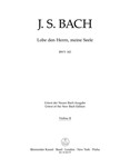 Praise thou the Lord, o my spirit -Cantata for soloists, choir and Orchestra- (Urtext of the New Bac