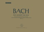 Wo gehest du hin? BWV 166 -Cantata for the 4th Sunday after Easter-