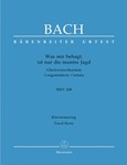 Was mir behagt, ist nur die muntre Jagd BWV 208 -Congratulatory Cantata for the Birthday of Duke Chr