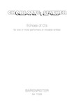 Echoes of O's for one or more Performers or movable entities (2007)