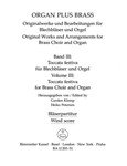 organ plus brass, Volume III: Toccata festiva for Brass Choir and Organ (Original Works and Arrangem