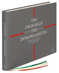 Das Orgelbuch der Domorganisten -Vorspiele und Begleitsatze zu ausgewahlten Liedern des neuen Gottes