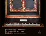Portuguese Organ Music 1540-1834