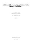 Acht Einfalle fur zwei Violinen (2018)