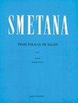 Trois Polkas de Salon op. 7