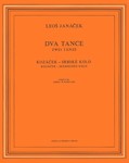 zwei Tanze (1899) -Kozácek / Kosakentanz - Sertocher Kolo (Rundtanz)-