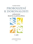 Probouzení k dorkonalosti, ucebnice 1. sešit -Pokracování školy hry na prícnou fletnu-