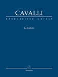 La Calisto -Dramma per musica in three acts- (Urtext from Francesco Cavalli - Opere)