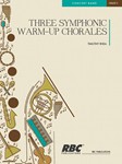 Three Symphonic Warmup Chorales (Score)
