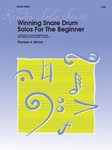 Winning Snare Drum Solos For The Beginner