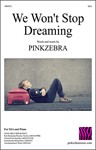 We Won't Stop Dreaming SSA Virtual Choir Bundle
