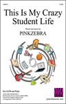 This Is My Crazy Student Life SATB Virtual Choir Bundle