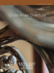 Cross River Overture - Band Arrangement