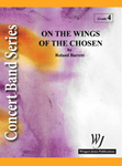 On The Wings Of The Chosen - Band Arrangement