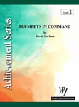 Trumpets In Command - Band Arrangement