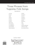 Three Phrases From Yugoslav Folk Songs - Full Score