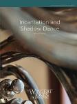 Incantation And Shadow Dance - Band Arrangement