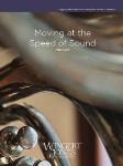 Moving At The Speed Of Sound - Band Arrangement (Reduced Instrumentation)