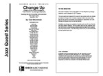 Change Up (based on the chord changes to 'I Got Rhythm' by George Gershwin) (Full Score) (based on the chord changes to 'I Got Rhythm' by George Gershwin)