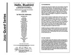Hello, Bluebird (based on the chord changes to 'Bye Bye Blackbird' by Ray Henderson) (Full Score) (based on the chord changes to 'Bye Bye Blackbird' by Ray Henderson)