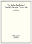 Two Studies for Clarinet / Two Little Pieces for Clarinet Solo