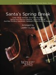 Santa's Spring Break (Jolly Old St. Nicholas, Up on the Housetop, Spring from The Four Seasons,