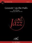 Groovin' Up the Halls Deck the Halls - Jazz Arrangement