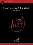 (Can't You See?) It's Magic