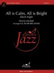 All is Calm, All is Bright Silent Night