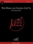 The Blues are Gonna Get Ya