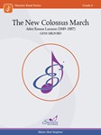 The New Colossus March After Emma Lazarus (1849-1887)