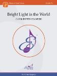 Bright Light in the World - Concert Band