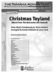 Christmas Toyland (Score) (March from The Nutcracker and Toyland)